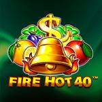 Fire Hot 40